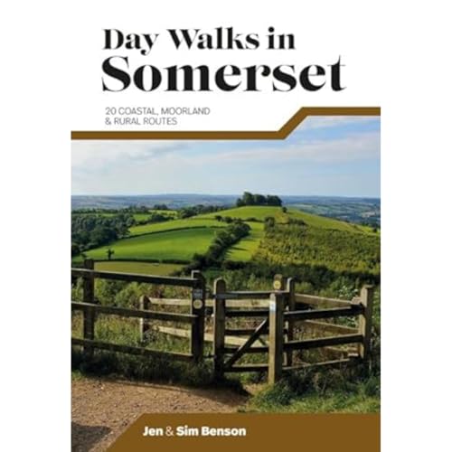 Day Walks in Somerset: 20 coastal, moorland and rural routes