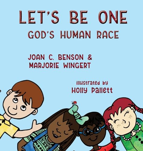 Let's Be One: God's Human Race von Elk Lake Publishing, Inc.