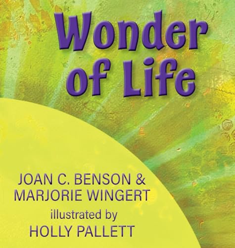 Wonder of Life von Elk Lake Publishing, Inc.
