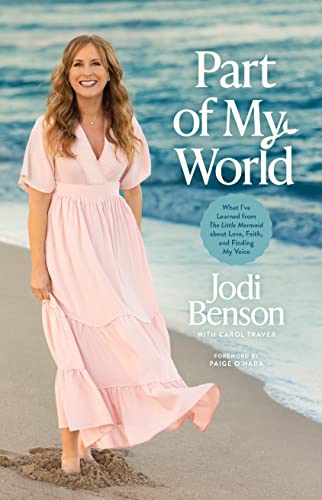 Part of My World: What I've Learned from the Little Mermaid About Love, Faith, and Finding My Voice von Tyndale House Publishers