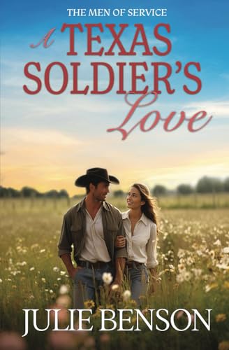A Texas Soldier's Love (The Men of Service Texas, Band 1) von Tule Publishing Group