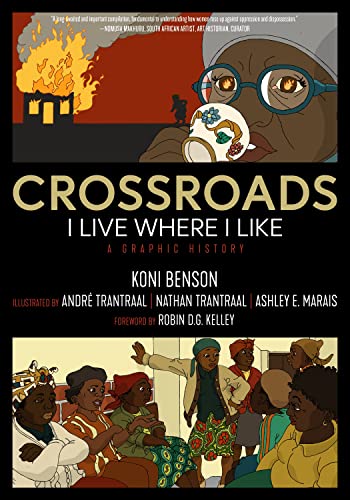 Crossroads: I Live Where I Like: A Graphic History (Kairos) von PM Press