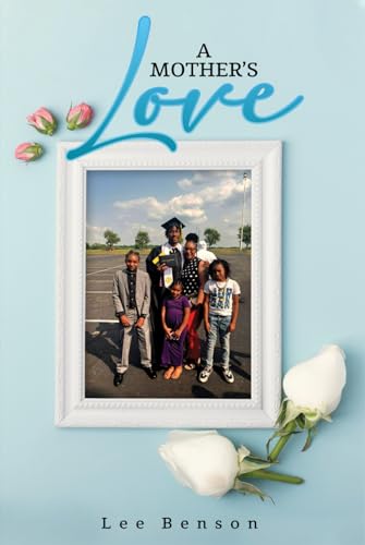 A Mother's Love von Excel Book Writing