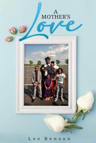 A Mother's Love A Mother's Love von Excel Book Writing