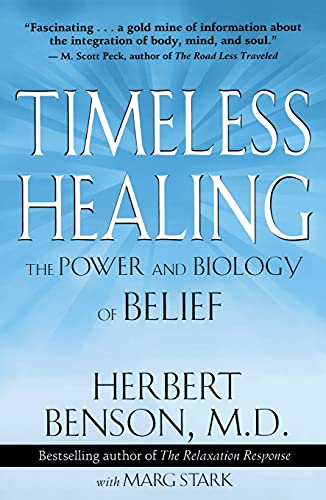 Timeless Healing: The Power and Biology of Belief von Scribner Book Company