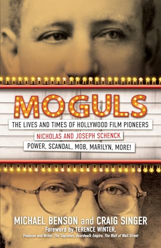 Moguls: The Lives and Times of Hollywood Film Pioneers Nicholas and Joseph Schenck Moguls: The Lives and Times of Hollywood Film Pioneers Nicholas and Joseph Schenck von CITADEL