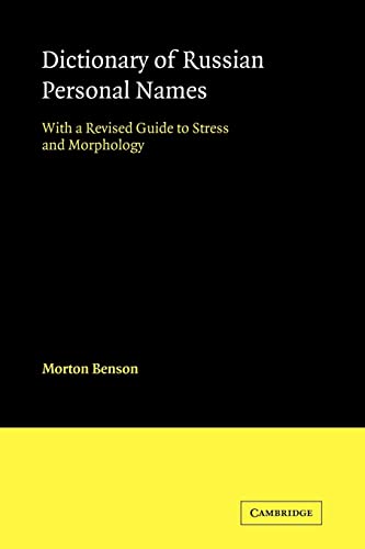 Dictionary of Russian Personal Names: With a Revised Guide to Stress and Morphology von Cambridge University Press