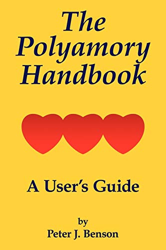 The Polyamory Handbook: A User's Guide von Authorhouse