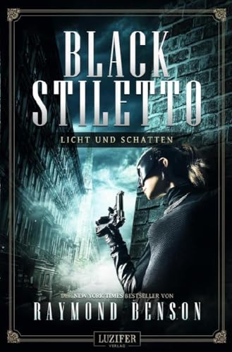 LICHT UND SCHATTEN (Black Stiletto 2): Thriller, New York Times Bestseller