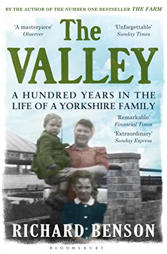 The Valley: A Hundred Years in the Life of a Yorkshire Family