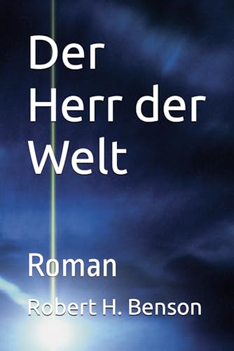 Der Herr der Welt: Roman