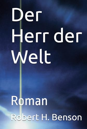 Der Herr der Welt: Roman von Independently published