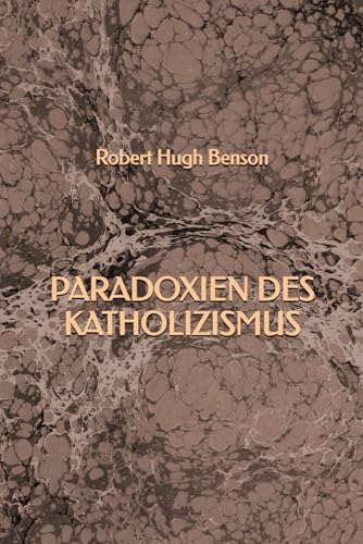 Paradoxien des Katholizismus Paradoxien des Katholizismus