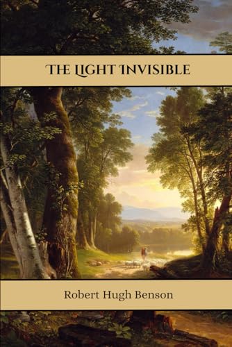 The Light Invisible The Light Invisible von Henderson Publishing
