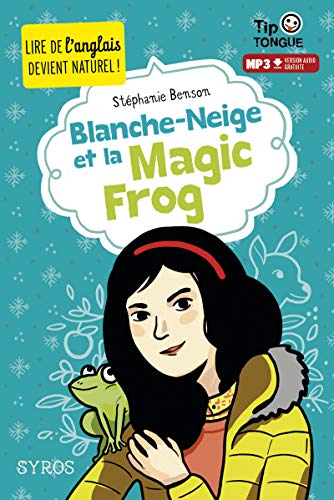 Blanche-Neige et la magic frog von SYROS JEUNESSE