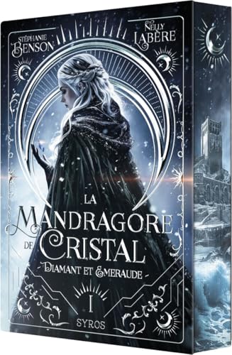 La mandragore de cristal - Tome 01 Diamant et émeraude: Tome 1, Diamant et émeraude von SYROS