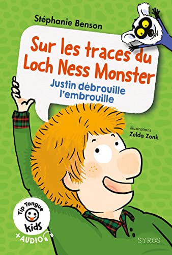 Tip Tongue kids: Sur les traces du Loch Ness Monster (Justin): Justin débrouille l'embrouille von SYROS