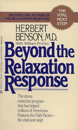 Beyond the Relaxation Response: The Stress-Reduction Program That Has Helped Millions of Americans von BERKLEY