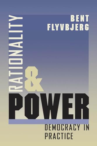 Rationality and Power: Democracy in Practice: Democracy in Practice Volume 1998 (Morality and Society Series, Band 1998) von University of Chicago Press