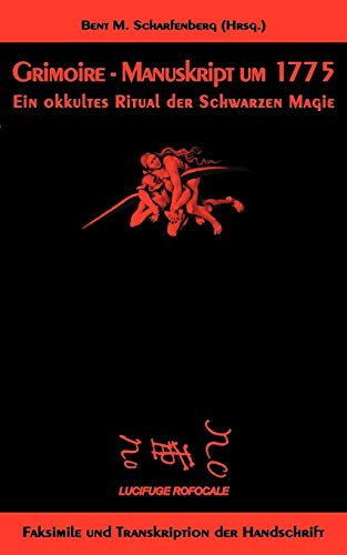 Grimoire - Manuskript um 1775: Ein okkultes Ritual der Schwarzen Magie