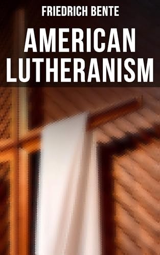 American Lutheranism von Anson Street Press