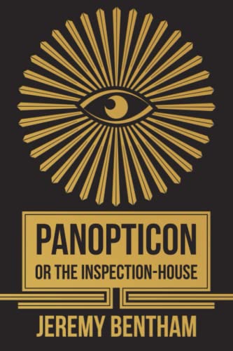 Panopticon: or the Inspection-House Panopticon: or the Inspection-House von Independently published