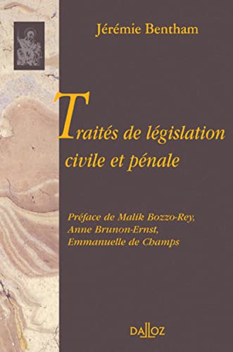 Traités de législation civile et pénale - Réimpression de l'édition de 1802 Traités de législation civile et pénale - Réimpression de l'édition de 1802
