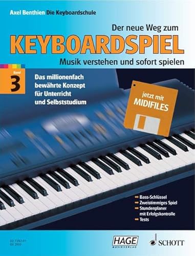 Der neue Weg zum Keyboardspiel: Die Keyboardschule für alle einmanualigen Modelle mit Begleitautomatik und Rhythmusgerät, für den Einstieg ins ... (Der neue Weg zum Keyboardspiel, Band 3) von Schott Publishing