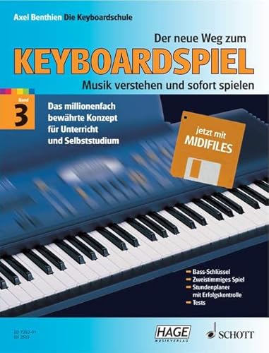 Der neue Weg zum Keyboardspiel: Die Keyboardschule für alle einmanualigen Modelle mit Begleitautomatik und Rhythmusgerät, für den Einstieg ins ... (Der neue Weg zum Keyboardspiel, Band 3) von Schott