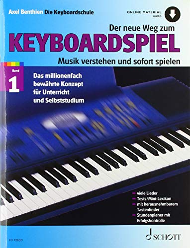 Der neue Weg zum Keyboardspiel: Musik verstehen und sofort spielen. Band 1. Keyboard. (Der neue Weg zum Keyboardspiel, Band 1) von Schott Music