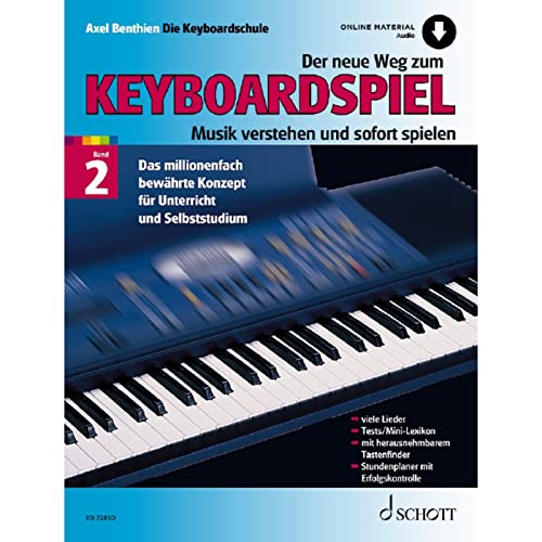 Der neue Weg zum Keyboardspiel: Musik verstehen und sofort spielen. Band 2. Keyboard. (Der neue Weg zum Keyboardspiel, Band 2) von Schott Music