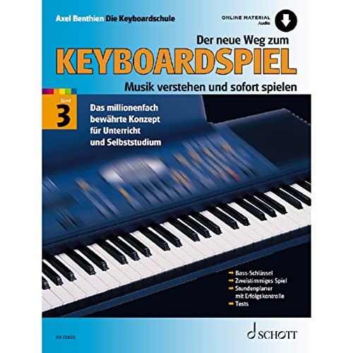 Der neue Weg zum Keyboardspiel: Musik verstehen und sofort spielen. Band 3. Keyboard. (Der neue Weg zum Keyboardspiel, Band 3) von Schott Music