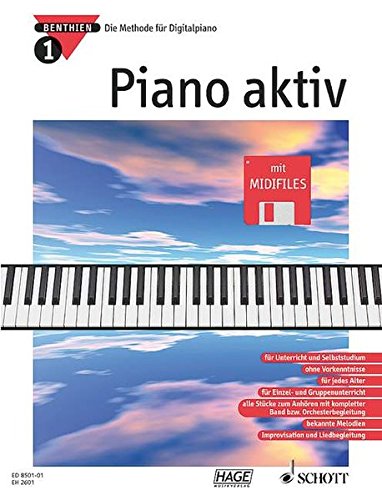 Piano aktiv: Die Methode für Digitalpiano. Band 1. Klavier. von SCHOTT MUSIC GmbH & Co KG, Mainz