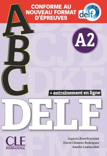 ABC DELF: Entrainement en ligne - Niveau A2 + CD: Livre A2 + CD + Entrainement en ligne - nouvelle format 2020 von CLE INTERNAT