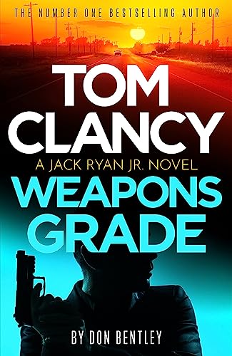 Tom Clancy Weapons Grade: A breathless race-against-time Jack Ryan, Jr. thriller von Sphere