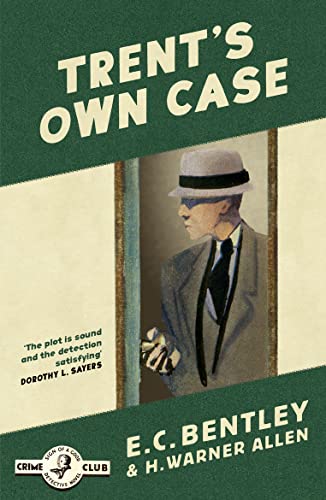 Trent’s Own Case (Philip Trent, Band 2)