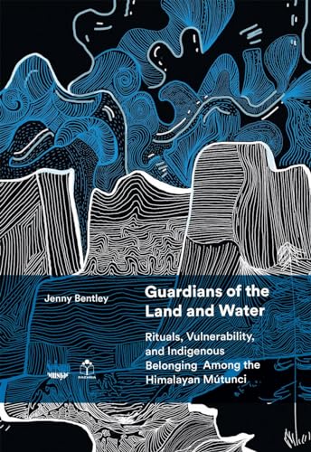 Guardians of the Land and Water: Rituals, Vulnerability, and Indigenous Belonging Among the Himalayan Mútunci