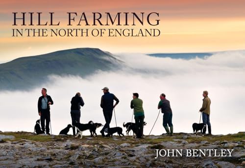 Hill Farming in the North of England von Amberley Publishing