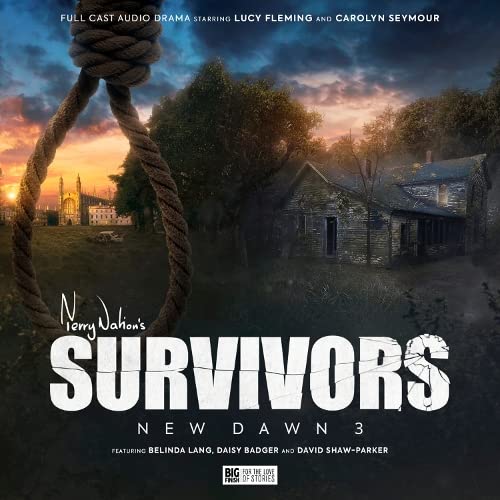 Survivors: New Dawn Volume 3 von Big Finish Productions Ltd