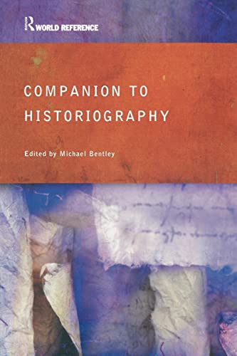 Companion to Historiography (Routledge World Reference) von Routledge