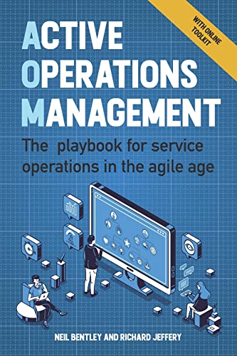 Active Operations Management: The Playbook for Service Operations in the Agile Age von Practical Inspiration Publishing