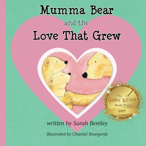 Mumma Bear and the Love That Grew: A Story For Siblings Worldwide von nielson
