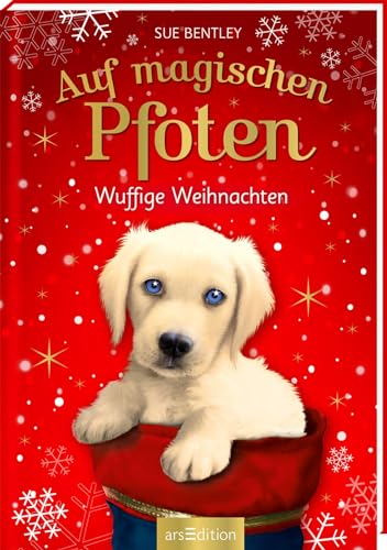 Auf magischen Pfoten – Wuffige Weihnachten: Kinderbuch über die wunderschöne Weihnachtszeit voller Tiere, Magie und Freundschaft | ab 7 Jahre