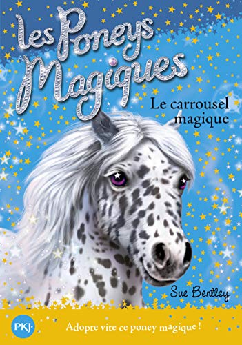 Les poneys magiques - numéro 5 Le carrousel magique (05)