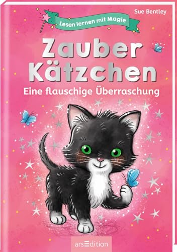 Lesen lernen mit Magie: Zauberkätzchen: Eine flauschige Überraschung | Zauberhafte Geschichte zum Lesenlernen | ab 6 Jahren