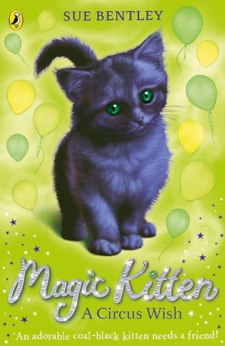 Magic Kitten: A Circus Wish (Magic Kitten, 6)