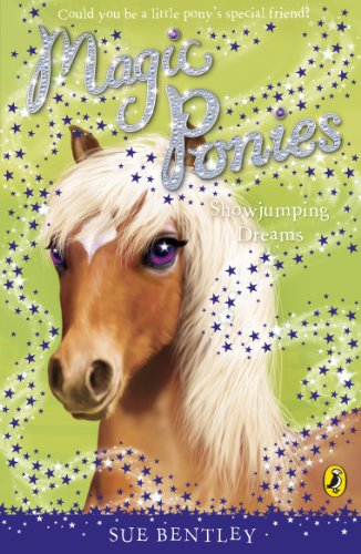 Magic Ponies: Showjumping Dreams (Magic Ponies, 4) von Puffin