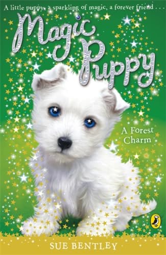 Magic Puppy: A Forest Charm (Magic Puppy, 6)