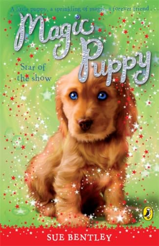 Magic Puppy: Star of the Show (Magic Puppy, 4)