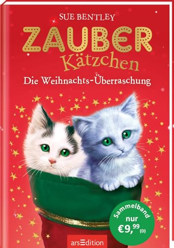 Zauberkätzchen – Die Weihnachts-Überraschung: Zwei magische Geschichten in einem Band | ab 7 Jahren Zauberkätzchen – Die Weihnachts-Überraschung: Zwei magische Geschichten in einem Band | ab 7 Jahren